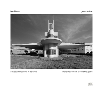 Паперова книга «Jean Molitor. Bau2haus-more modernism around the globe», авторів Надін Барт, Кайя Восс - фото №1 - мініатюра