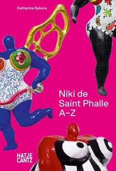 Бумажная книга «Niki de Saint Phalle: A–Z», автор Катарина Сикора - фото №1 - миниатюра