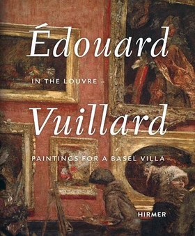 Бумажная книга «Edouard Vuillard. In the Louvre. Paintings for a Basel Villa», автор Мартин Шванднер - фото №1 - миниатюра