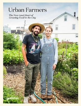 Бумажная книга «Urban Farmers : The Now (and How) of Growing Food in the City» - фото №1 - миниатюра