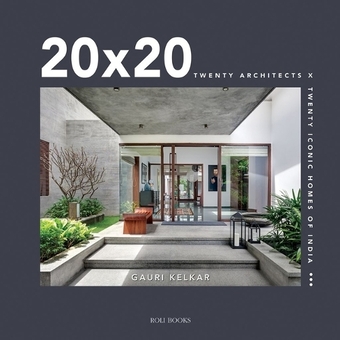 Бумажная книга «20 x 20 : Twenty Architects X Twenty Iconic Homes of India», автор Гаури Келкар - фото №1 - миниатюра