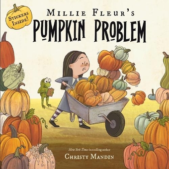 Paper book «Millie Fleur's Pumpkin Problem», author Christy Mandin - фото №1 - миниатюра