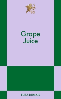 Бумажная книга «Grape Juice: An 831 Stories Romance», автор Элиза Дюмай - фото №1 - миниатюра