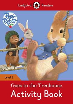 Бумажная книга «Ladybird Readers. Level 2. Peter Rabbit: Goes to the Treehouse. Activity Book» - фото №1 - миниатюра