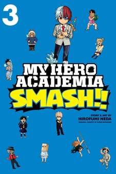 Бумажная книга «My Hero Academia. Smash! Volume 3», авторов Хирофуми Неда, Кохэй Хорикоси - фото №1 - миниатюра