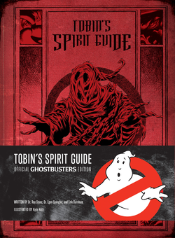 Бумажная книга «Tobin’s Spirit Guide Official Ghostbusters Edition», авторов Эрик Бернэм, Кайл Хотц - фото №2 - миниатюра
