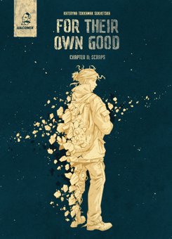 Бумажная книга «For their own good. Chapter 2: Scraps», автор Катерина Tokkamak Сухецька - фото №1 - миниатюра
