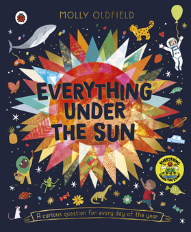 Паперова книга «Everything Under the Sun. A curious question for every day of the year», автор Моллі Олдфілд - фото №1 - мініатюра