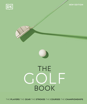 Паперова книга «The Golf Book. The Players - The Gear - The Strokes - The Courses - The Championships», автор Нік Бредлі - фото №1 - мініатюра