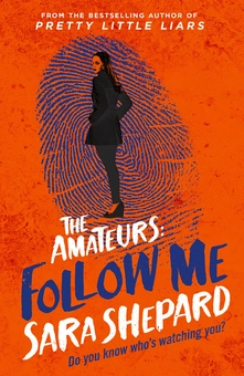 Паперова книга «Follow Me: The Amateurs 2», автор Сара Шепард - фото №1 - мініатюра