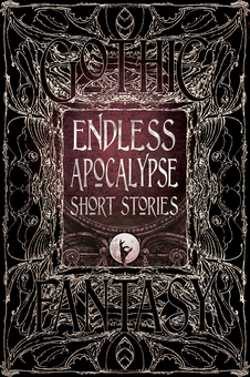Бумажная книга «Endless Apocalypse Short Stories», авторов Артур Конан Дойл, Эдгар Аллан По, Говард Лавкрафт, Майк Адамсон, Билл Дэвидсон - фото №1 - миниатюра