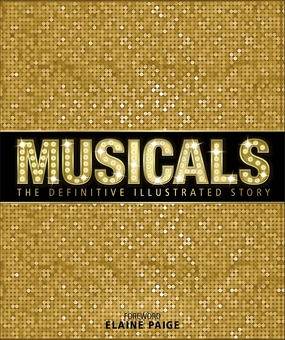 Бумажная книга «Musicals : The Definitive Illustrated Story » - фото №1 - миниатюра