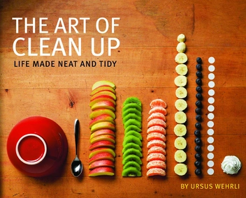 Паперова книга «Art of Clean Up. Life Made Neat and Tidy », автор Урсус Верлі - фото №1 - мініатюра