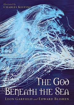 Паперова книга «God Beneath The Sea», авторів Леон Гарфілд, Едвард Блішен - фото №1 - мініатюра