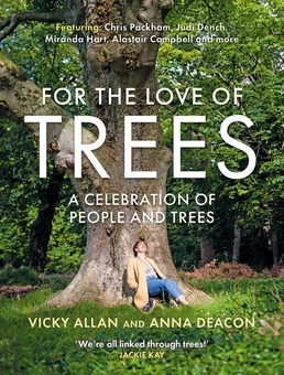 Бумажная книга «For The Love Of Trees», авторов Вики Аллан, Анна Дикон - фото №1 - миниатюра