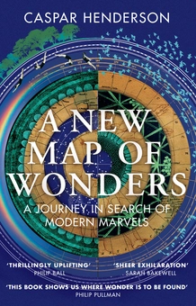 Паперова «A New Map of Wonders. A Journey in Search of Modern Marvels», автора Каспар Хендерсон– фото №1