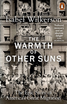 Бумажная книга «The Warmth of Other Suns. The Epic Story of America's Great Migration», автор Изабель Вилкерсон - фото №1 - миниатюра