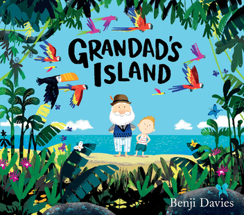 Бумажная книга «Grandad's Island», автор Бенджи Дэвис - фото №1 - миниатюра