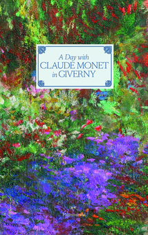 Бумажная книга «A Day with Claude Monet in Giverny», автор Адриен Гётц - фото №1 - миниатюра