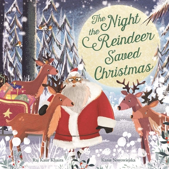 Бумажная книга «The Night the Reindeer Saved Christmas», автор Радж Каур Хайра - фото №1 - миниатюра