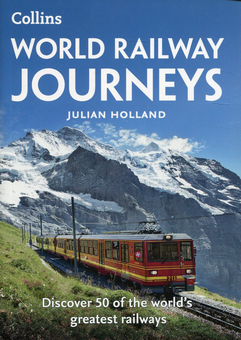 Бумажная книга «World Railway Journeys», автор Джулиан Холланд - фото №1 - миниатюра
