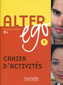 Книга «Alter Ego. Methode de Francais A1. Cahier D'Activites