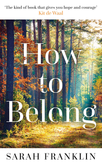 Бумажная книга «How to Belong», автор Сара Франклин - фото №1 - миниатюра