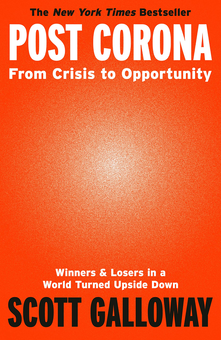 Паперова книга «Post Corona. From Crisis to Opportunity», автор Скотт Гелловей - фото №1 - мініатюра