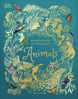Бумажная книга «An Anthology of Intriguing Animals», автор Бен Хоар - фото №1 - миниатюра