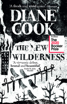 Паперова книга «The New Wilderness», автор Діана Кук - фото №1 - мініатюра
