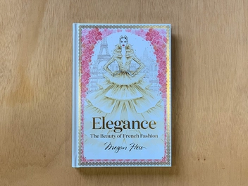 Бумажная книга «Elegance: The Beauty of French Fash», автор Меган Хесс - фото №3 - миниатюра