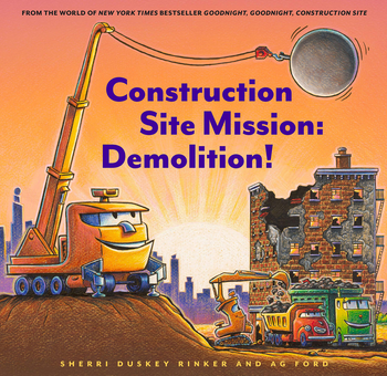 Паперова книга «Construction Site Mission: Demolition! », автор Шеррі Даскі Рінкер - фото №1 - мініатюра