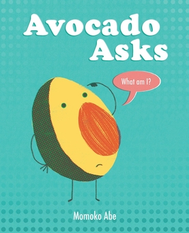 Паперова книга «Avocado Asks», автор Момоко Абе - фото №1 - мініатюра