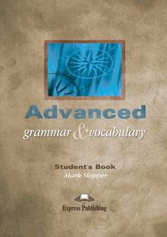 Бумажная книга «Advanced Grammar & Vocabulary. Student's Book», автор Марк Скиппер - фото №1 - миниатюра