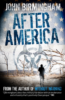 Бумажная книга «Without Warning. After America», автор Джон Бирмингем - фото №2 - миниатюра