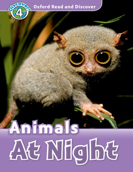 Бумажная книга «Oxford Read and Discover: Level 4: Animals at Night », автор Рейчел Бладон - фото №1 - миниатюра