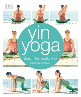 Бумажная книга «Yin Yoga», автор Кассандра Рейнхардт - фото №1 - миниатюра