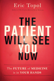 Бумажная книга «The Patient Will See You Now: The Future of Medicine Is in Your Hands», автор Эрик Тополь - фото №1 - миниатюра