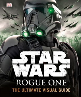 Паперова книга «Star Wars Rogue One the Ultimate Visual Guide», автор Пабло Ідальго - фото №3 - мініатюра