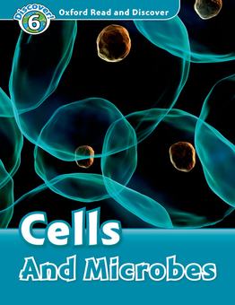 Паперова книга «Oxford Read and Discover: Level 6: Cells and Microbes», авторів Louise Spilsbury, Richard Spilsbury - фото №1 - мініатюра