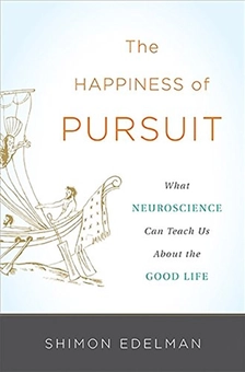 Бумажная книга «The Happiness of Pursuit : What Neuroscience Can Teach Us About the Good Life», автор Саймон Эдельман - фото №1 - миниатюра