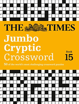 Паперова книга «The Times Jumbo Cryptic Crossword Book 15 : 50 World-Famous Crossword Puzzles» - фото №1 - мініатюра