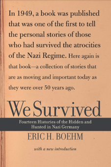 Бумажная книга «We Survived : Fourteen Histories Of The Hidden And Hunted In Nazi Germany», автор Эрик Бем - фото №1 - миниатюра