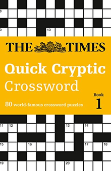Бумажная книга «The Times Quick Cryptic Crossword Book 1 : 100 World-Famous Crossword Puzzles», автор Ричард Роган - фото №1 - миниатюра