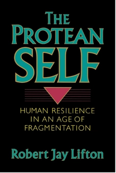 Бумажная книга «The Protean Self : Human Resilience In An Age Of Fragmentation», автор Роберт Джей Лифтон - фото №1 - миниатюра