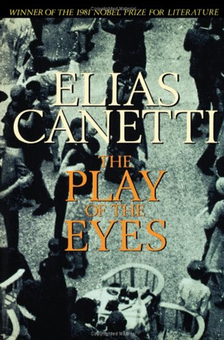 Паперова книга «The Play Of The Eyes», автор Еліас Канетті - фото №1 - мініатюра