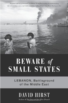 Бумажная книга «Beware of Small States : Lebanon, Battleground of the Middle East», автор Дэвид Херст - фото №1 - миниатюра