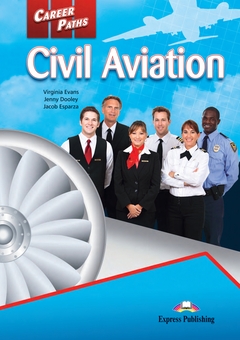 Бумажная книга «Career Paths. Civil Aviation. Student's Book (with Digibooks Application)», авторов Вирджиния Эванс, Дженни Дули, Джейкоб Эспарза - фото №1 - миниатюра
