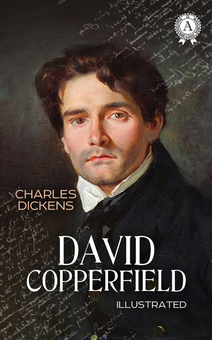 downloadable «David Copperfield. Illustrated edition», автора Чарлз Діккенс– фото №1