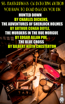 downloadable «50+ Masterpieces of Detective Fiction You Have to Read Before You Die. Illustrated», автора Артур Конан Дойл– фото №1